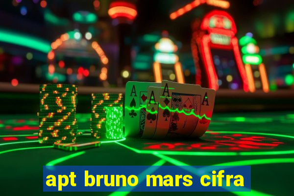 apt bruno mars cifra